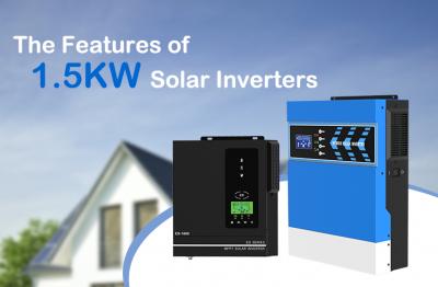 Beyond the Price Tag: Understanding the Features of 1.5kW Solar Inverters Beyond the Price Tag: Understanding the Features of 1.5kW Solar Inverters